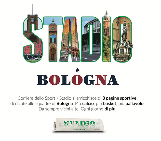 Corriere dello Sport-Stadio rafforza l’edizione di Bologna