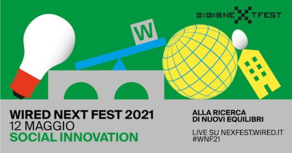 La Social Innovation è il tema del nuovo Wired Next Fest