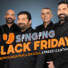 Black friday: nella pubblicità di Unieuro i prezzi cantano con i Neri per Caso. Firma VML Unieuro_Key Visual