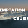 TEMPTATION CRUISE_ZOOMED_low